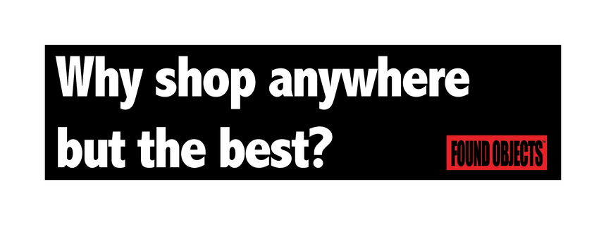Why shop anywhere but the best bumper sticker